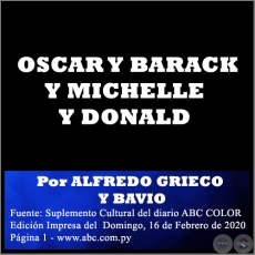  OSCAR Y BARACK Y MICHELLE Y DONALD - Por ALFREDO GRIECO Y BAVIO - Domingo, 16 de Febrero de 2020